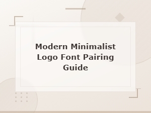 Modern Minimalist Logo Font Pairing Guide for Clean Branding