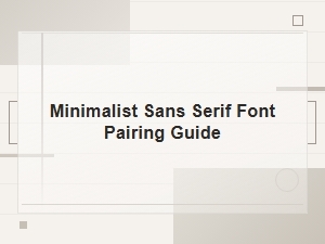 Free Minimalist Sans Serif Font Pairing Guide for Clean Modern Design