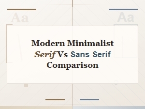 Modern Minimalist Sans Serif vs Serif Fonts: Free Picks and Comparison